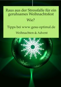 Wie Weihnachten nicht zur Stressfalle wird-