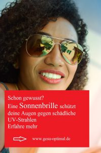 Sonnenbrille – der beste UV-Schutz für die Augen