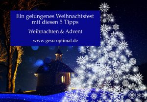 5 Tipps für ein gelungenes Weihnachtsfest