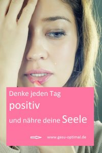 Wie Gesunddenken deiner Seele hilft