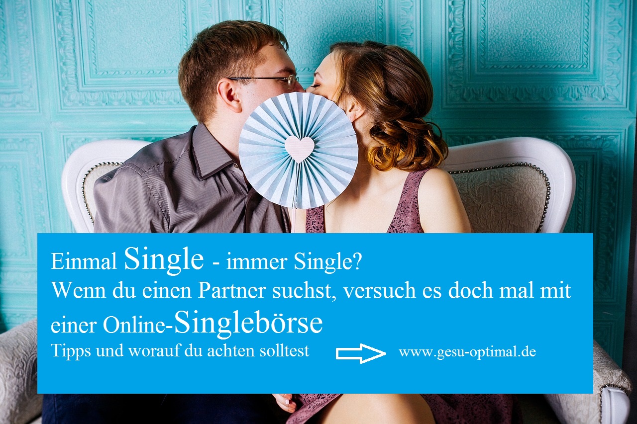 Partnersuche worauf achten