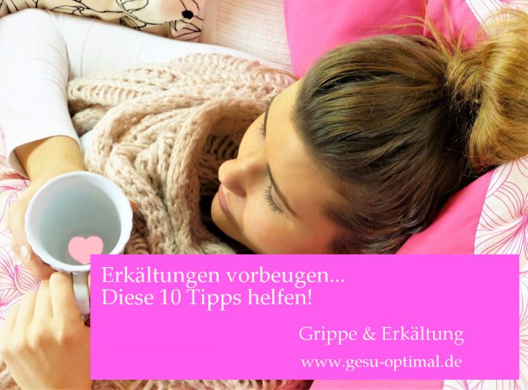 Wie Kann Man Eine Erkältung Vorbeugen www.gesu-optimal.de