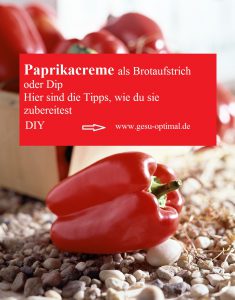 Paprikacreme – Schnell und einfach selbstgemacht