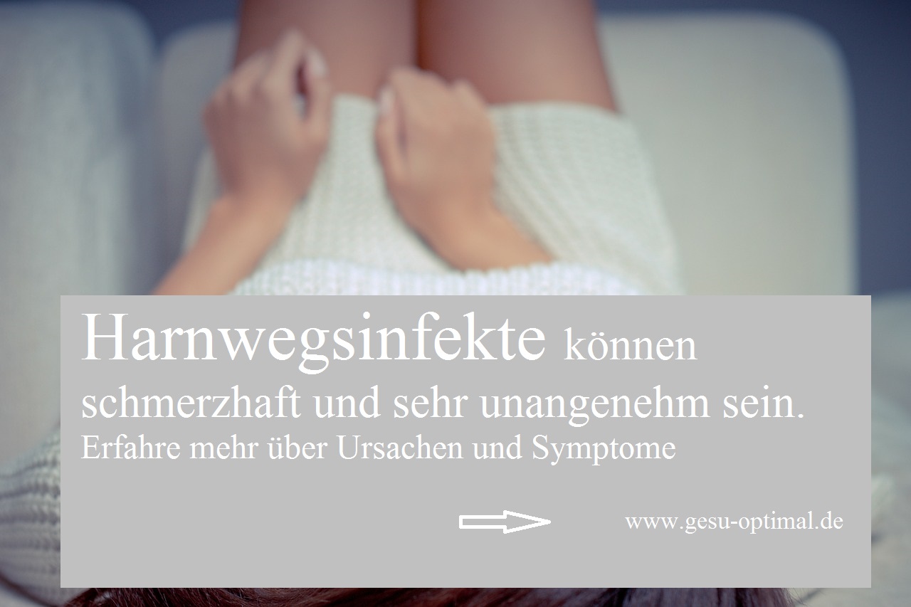Symptome und Ursachen bei Harnwegsinfekten