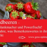 Erdbeeren - Schlankmacher und Powerfrucht im roten Design