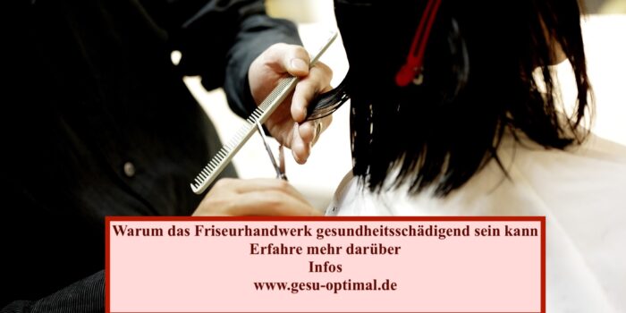 Friseurhandwerk gesundheitsschädigend gesuoptimal.de