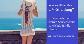 Sonnenschutz - UV-Strahlen schädigen die Haut