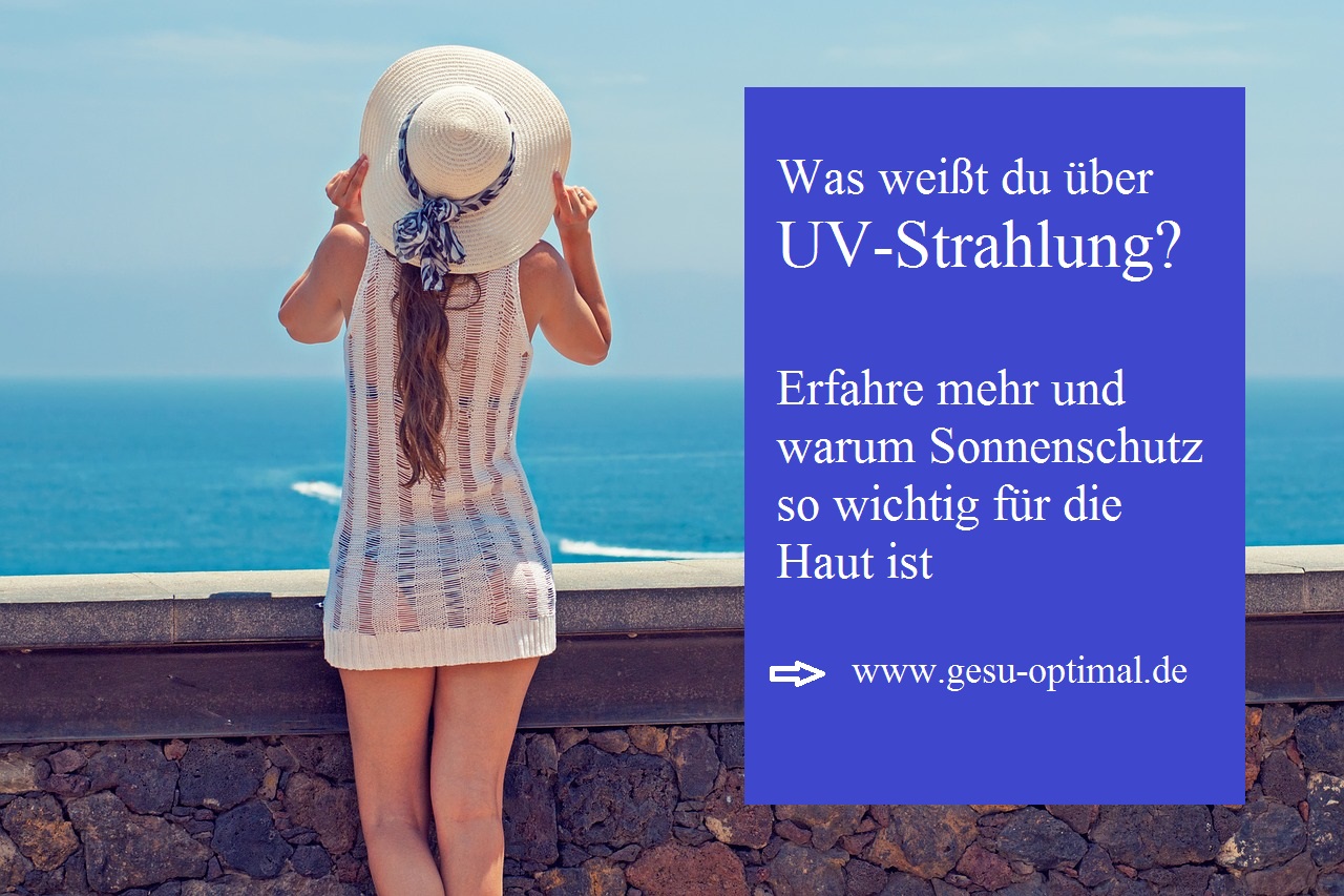 Sonnenschutz - UV-Strahlen schädigen die Haut