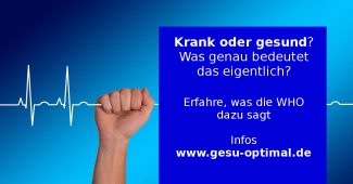 Krank oder gesund – wo liegt der Unterschied