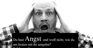 Vom Umgang mit der Angst