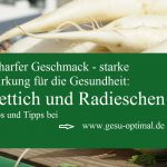 Wie gesund Rettich und Radieschen für die Galle sind