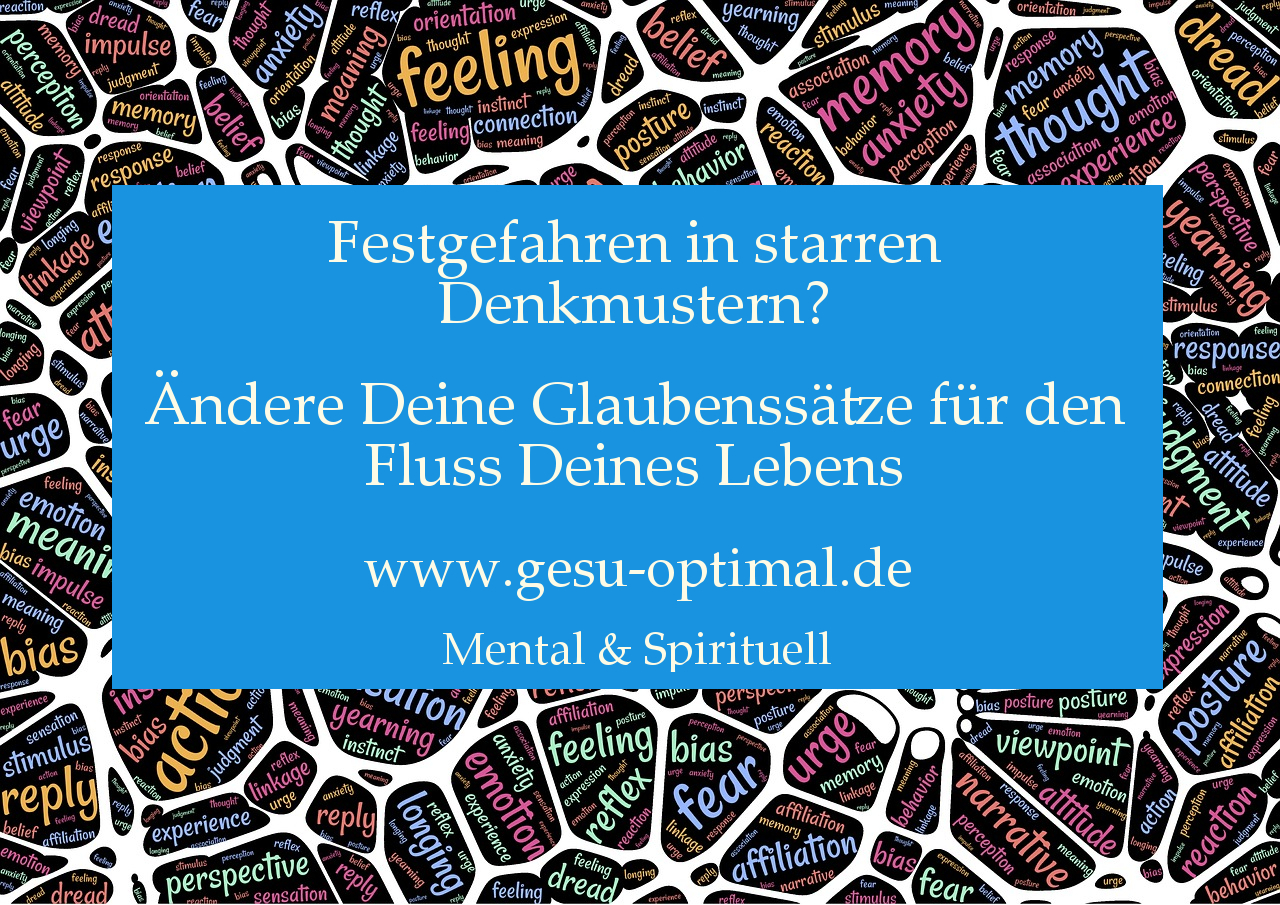 Warum Glaubenssätze manchmal Veränderung brauchen