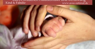 Babys brauchen Hautkontakt und Berührung