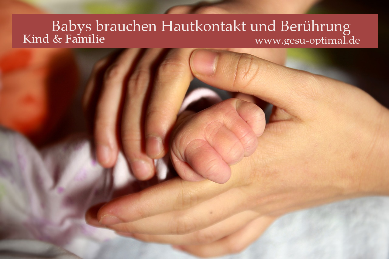 Babys brauchen Hautkontakt und Berührung