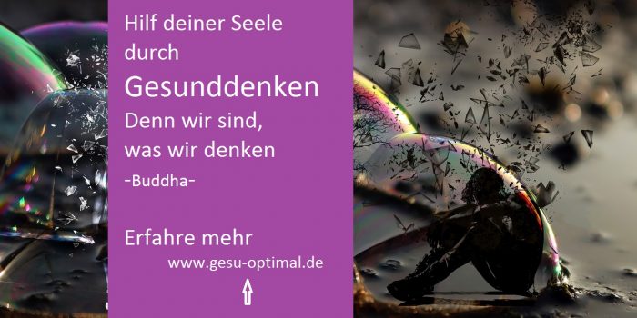 Wie Gesunddenken der Seele hilft