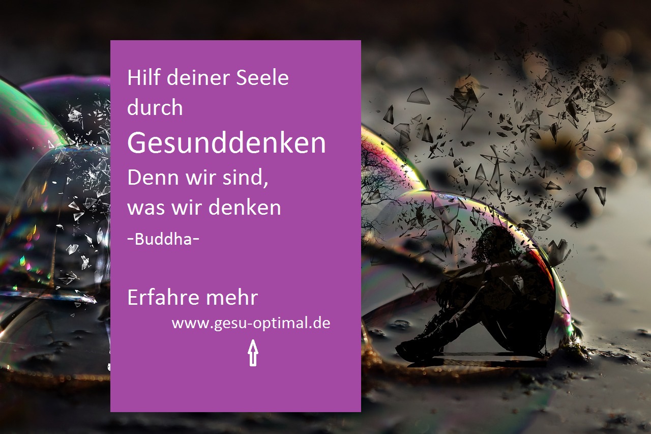 Wie Gesunddenken der Seele hilft