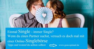 Singleleben satt – Partnersuche bei Online Singlebörsen-