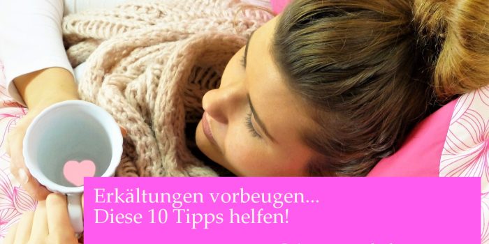 10 Tipps Erkältungen vorbeugen