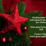 Warum die Weihnachts- und Adventszeit etwas Besonderes ist-