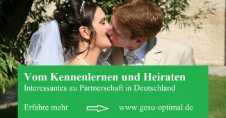 Vom Kennenlernen und Heiraten – Partnerschaft in Deutschland