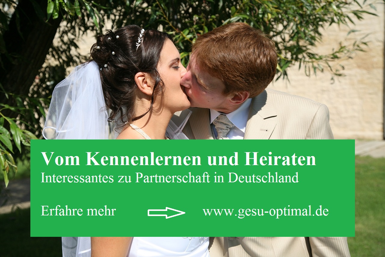 Vom Kennenlernen und Heiraten – Partnerschaft in Deutschland