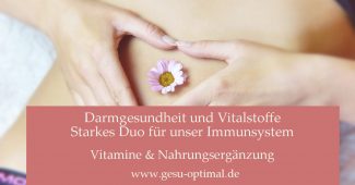 Immunsystem mit Vitalstoff Ergänzungsmittel stärken