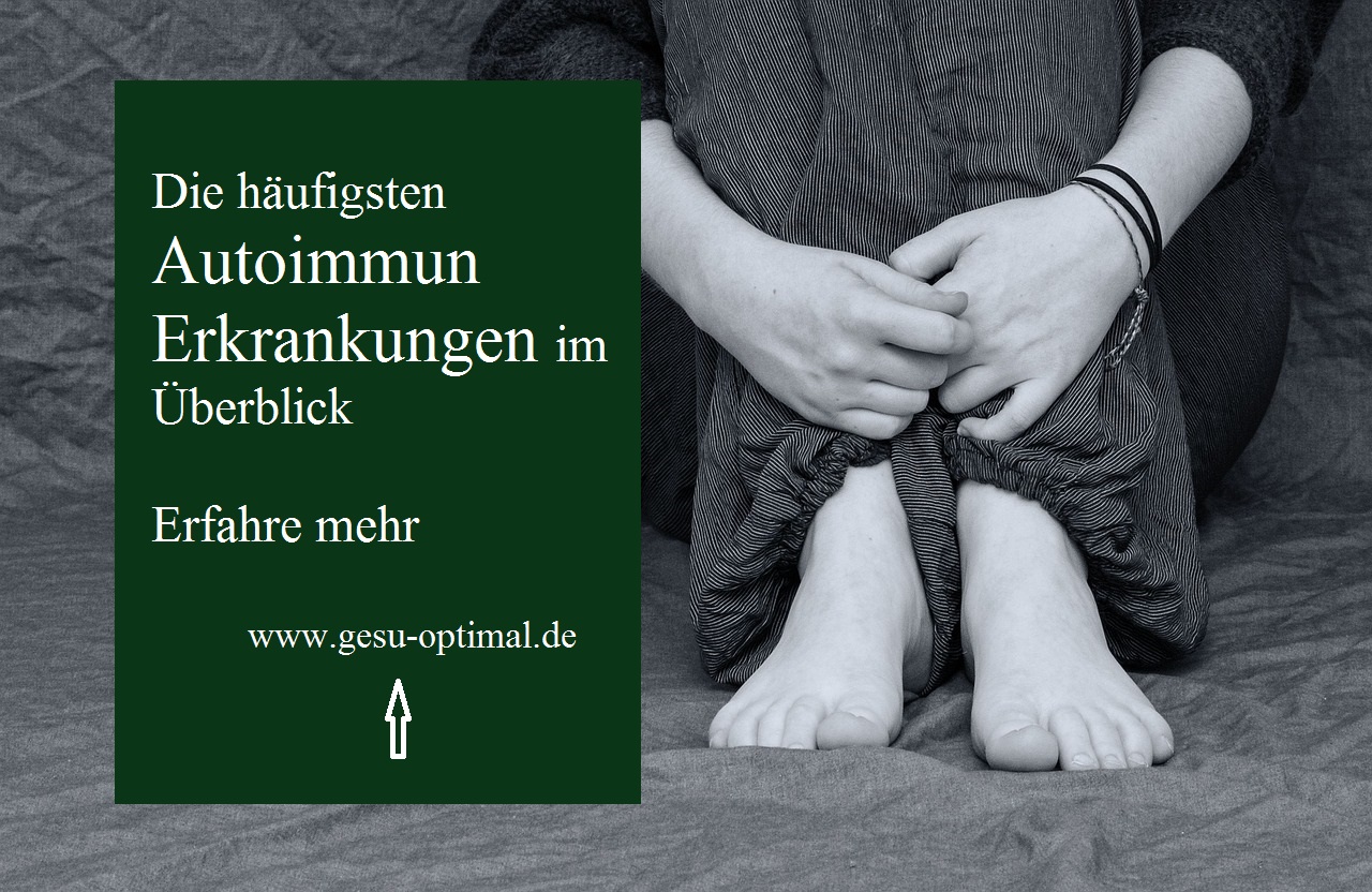 Die häufigsten Autoimmunerkrankungen im Überblick