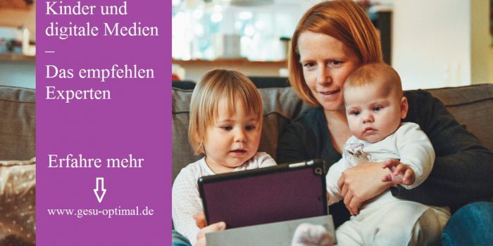 Kinder und digitale Medien – Das empfehlen Experten