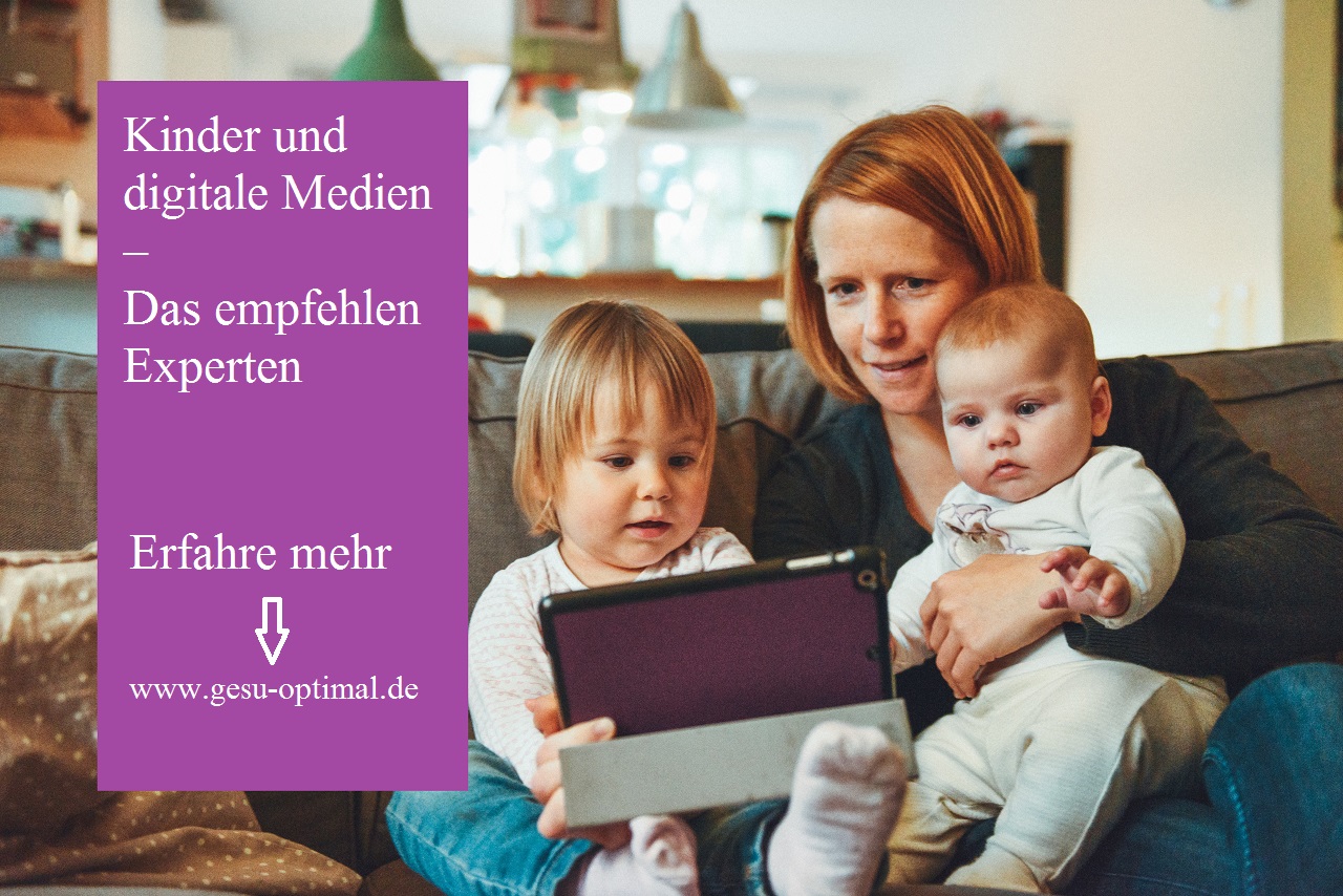 Kinder und digitale Medien – Das empfehlen Experten