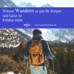 Wandern - So gut tut es Körper und Geist