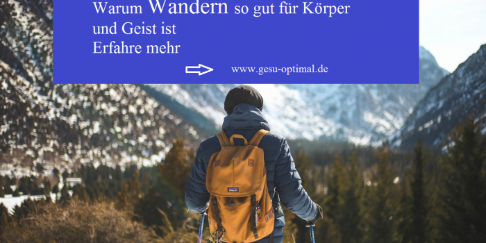 Wandern - So gut tut es Körper und Geist