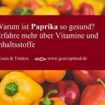 Paprika – Wie gesund ist sie eigentlich