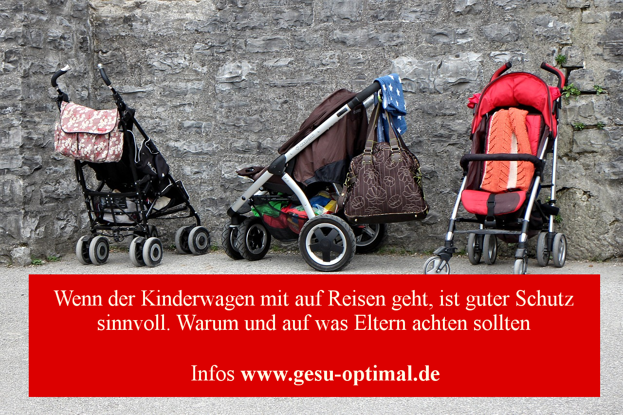 Unterwegs mit Kinderwagen – so reist er sicher geschützt