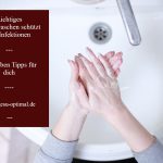 Händewaschen – Gewusst wie, verringert Infektionen.-