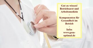 Betriebsarzt und Arbeitsmedizin – Gesundheit im Betrieb