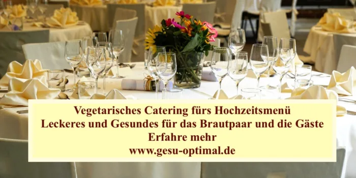 Vegetarisches Catering – Leckeres fürs Hochzeitsmenü.